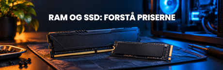 RAM-modul og M.2-SSD på en mørk arbejdsflade med blå belysning og overskriften RAM og SSD: Forstå priserne.