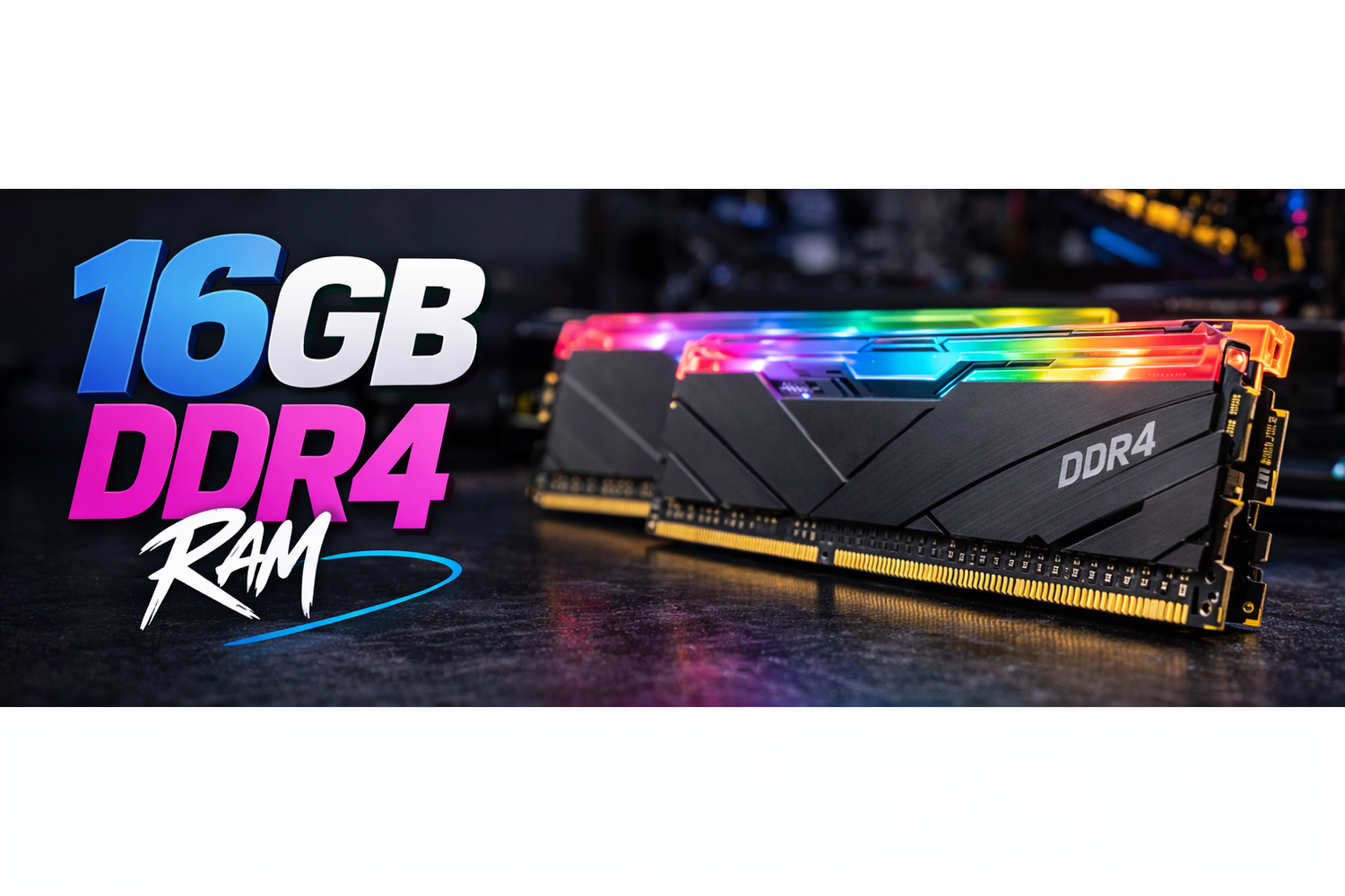 16 GB DDR4 Ram