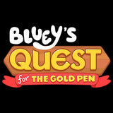 Bluey´s Quest for the Gold Pen PM Studios