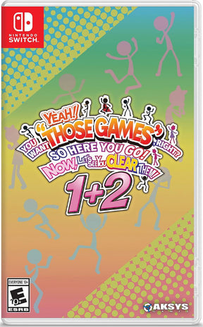 YEAH! YOU WANT THOSE GAMES, RIGHT? SO HERE YOU GO! NOW, LET’S SEE YOU CLEAR THEM! 1+2  (Import)